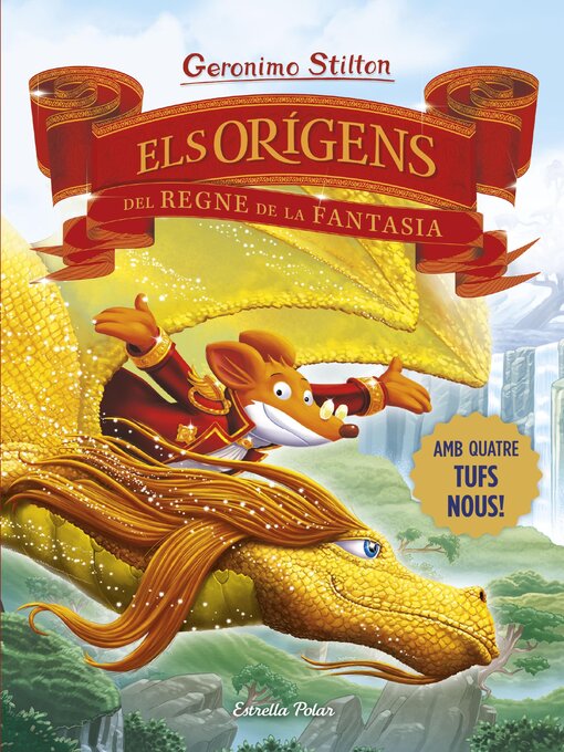 Title details for Els orígens del Regne de la Fantasia by Geronimo Stilton - Available